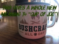 This Gives A Whole New Meaning To Cup Of Joe Or Gawd I Love Coffee Bushcraft Usa Forums